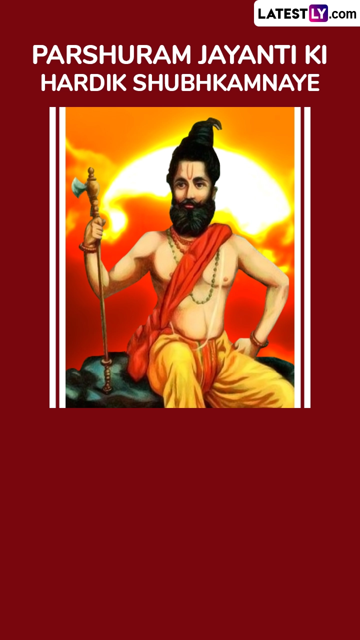 Parshuram Jayanti 2025 Messages in Hindi and Photos To Celebrate Sixth Avatar of Lord Vishnu