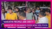 &lsquo;Marathi People Are Dirty&rsquo;: Family in Mumbai&rsquo;s Ghatkopar Allegedly Insulted by Gujarati Resident Over Non-Veg Food