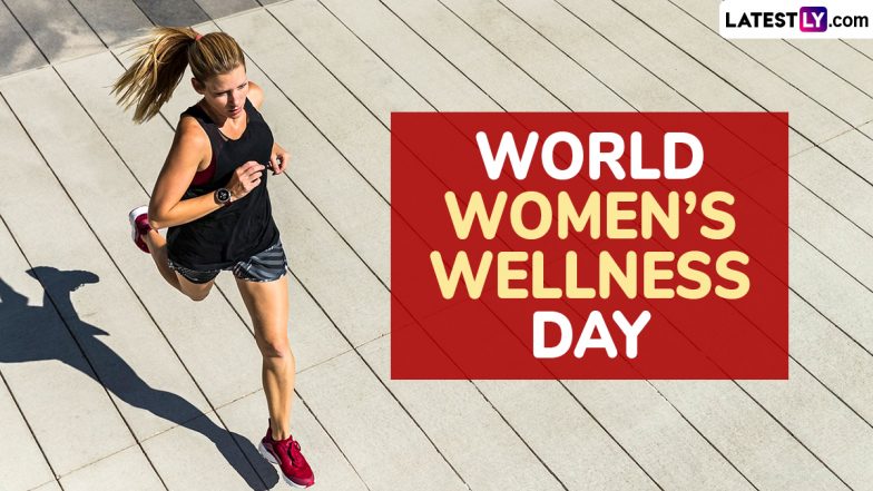 World Women’s Wellness Day 2025 Date and Significance: Know All About the Day Dedicated to Promoting the Health and Overall Well-Being of Women Around the World
