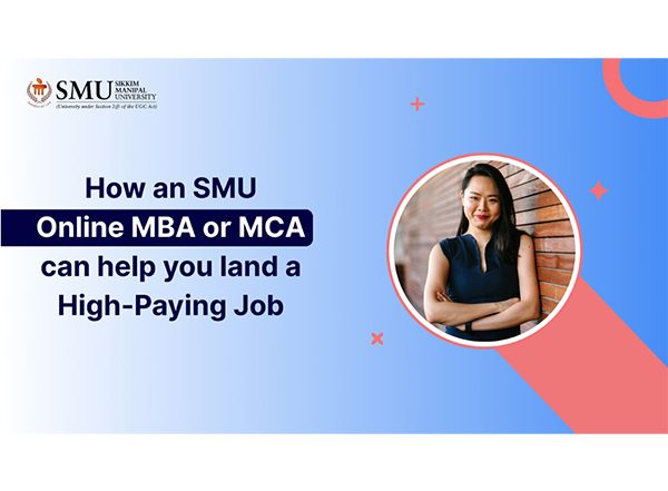 Business News | How an SMU Online MBA or MCA Can Help You Land a High-Paying Job