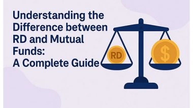 Business News | Understanding the Difference Between RD and Mutual Funds: A Complete Guide