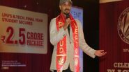 Business News | LPU Student Secures India's Highest Placement Package of Rs 2.5 Crore
