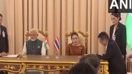 World News | India, Thailand Elevate Bilateral Ties to Strategic Partnership, Several MoUs Exchanged During PM Modi's Visit