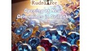 Business News | RudraTree Expands Sri Lanka Operations with New Blue Sapphire and Yellow Sapphire Mines