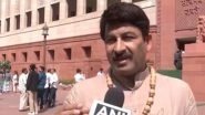 India News | See Their Happiness Whose Lands Were Wrongly Occupied: BJP's Manoj Tiwari Welcomes Passage of Waqf Bill in Parliament