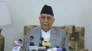 World News | Meeting with PM Modi Was Cordial and Fruitful: Nepal PM Oli