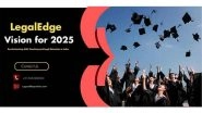 Business News | Legal Edge's Vision for 2025: Revolutionizing CLAT Coaching and Legal Education in Delhi and Beyond