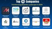Business News | Future Icons: Top 10 Companies Transforming the Business Landscape in 2025