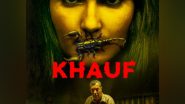 Entertainment News |  'Khauf' Trailer Provides a Look at Series' Spooky Moments