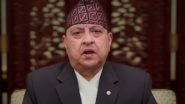 World News | Nepal's Deposed King Signs Hope of Political Change in Upcoming Year, Issues Video Statement on New Year Eve
