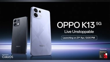 Business News | OPPO K13: Overpowered Where It Matters Most, Launching on 21st April 2025