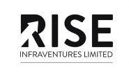 Business News | RISE Infraventures Crosses Rs. 3,800 Cr in FY 24-25, Targets Rs. 5,000 Cr in FY 25-26 Amid Expansion Drive and Vertical Growth