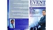 Business News | Abhijeeth Bhattacharjee's Book on Event Management Lauded by the Indian Entertainment Industry in 2025
