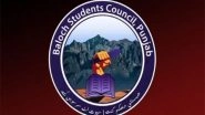 World News | Baloch Students Council Alleges Harassment and Profiling at Punjab University