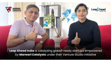 Business News | Leap Ahead India, Backed by Marwari Catalysts, Launches Bold Cross-Border Push for Indian Startups