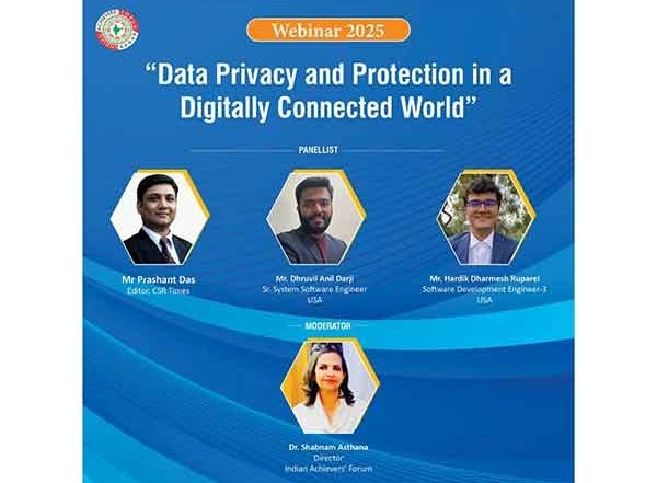 Business News | Indian Achievers' Forum Hosts Webinar Exploring Data Privacy and Protection in a Digitally Connected World