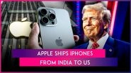 Apple Flies 5 Flights Containing iPhones From India and China to US Ahead of Trump Tariffs To Avoid 10% Reciprocal Tariffs and Maintain Pricing: Report