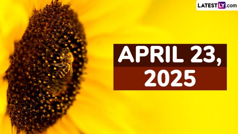 April 23, 2025 Special Days: Which Day Is Today? Know Holidays, Festivals, Events, Birthdays, Birth and Death Anniversaries Falling on Today's Calendar Date