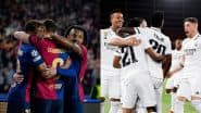 Barcelona vs Real Madrid, La Liga 2024-25 Free Live Streaming Online: How to Watch El Clasico Live Telecast on TV & Football Score Updates in IST?