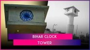 Netizens Claim Bihar Sharif Clock Tower Built at INR 40 Lakh Cost Stops Working Within a Day, Authorities Issue Clarification