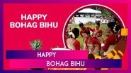 Bohag Bihu 2025 Wishes, Quotes & Messages To Send Happy Rongali Bihu Greetings on Assamese New Year