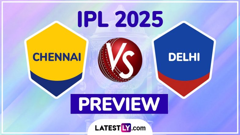 IPL 2025: Chennai Super Kings vs Delhi Capitals Match Preview
