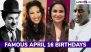 Famous Birthdays on April 16: Charlie Chaplin, Selena, Lara Dutta and Akon – Know About Celebrities and Influential Figures Born on April 16