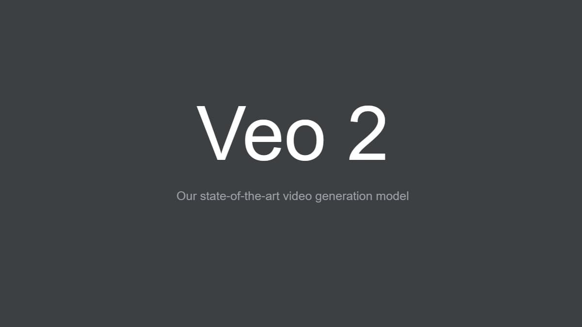 Google Veo 2 Now Available for Gemini Advanced Users for High-Quality Video Creation From Text and Image Prompts, Whisk Animate Released for Google One AI Premium Users