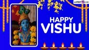 Happy Vishu 2025 Greetings and HD Wallpapers: Celebrate Malayalam New Year by Sharing WhatsApp Messages and Images