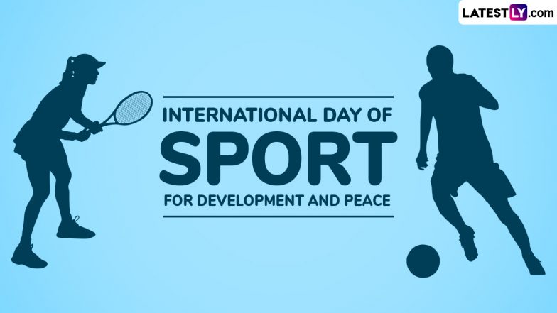 International Day of Sport for Development and Peace 2025 Wishes and Images: Celebrate the Power of Sports in Promoting Peace With These HD Wallpapers, Photos and Messages
