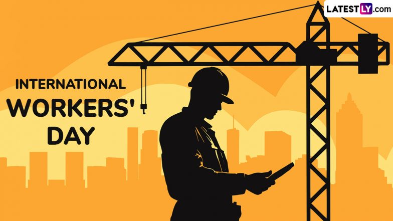 International Workers’ Day 2025 Date, Aim and History: What Is the Significance of May 1st Celebrations? Know About Global Event Also Known As Labour Day
