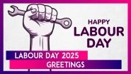 Labour Day 2025 Greetings and Images: Heartfelt Messages To Honour Hard Work and Achievements