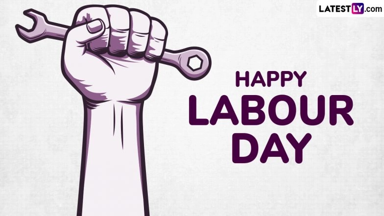 Labour Day 2025 Greetings: Wishes, Images and Messages To Share on International Workers&rsquo; Day