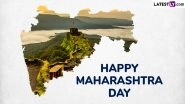 Happy Maharashtra Day 2025 Wishes: Greetings and Images To Celebrate Maharashtra Din