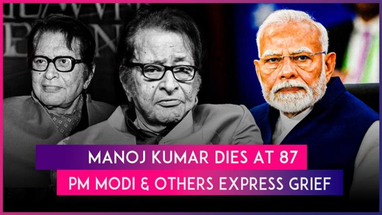 Manoj Kumar Dies: President Droupadi Murmu, PM Narendra Modi, Rajnath Singh and Others Condole Demise of Legendary Actor