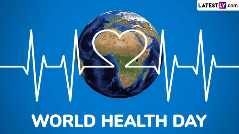 World Health Day 2025 Quotes: Share Sayings, Messages, Greetings, HD Images and Wallpapers To Raise Awareness About Critical Health Issues