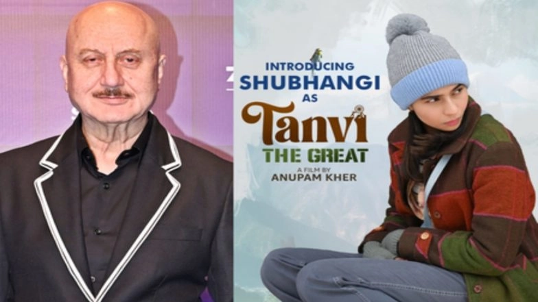 Anupam Kher Explains Why He Chose Shubhangi for Lead Role in ‘Tanvi the Great’