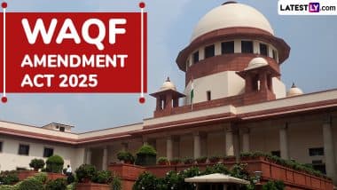 Waqf Amendment Act 2025 Hearing: Supreme Court to Hear Today Pleas Challenging Constitutional Validity of Recent Amendments to Waqf Act