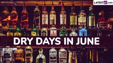 Dry Days in June 2025 in India With Festival and Event Dates: Get Full Calendar With Days When Alcohol Sale in Bars, Pubs and Liquor Stores Is Prohibited Across the Country