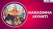 Narasimha Jayanti 2025 Wishes and Images for Free Download Online: Share WhatsApp Messages, Greetings, Quotes and HD Wallpapers To Celebrate the Festival