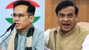 ‘Have Been on His Radar’: Congress MP Gaurav Gogoi Says He Is ‘Worried About Health of Assam CM Himanta Biswa Sarma’
