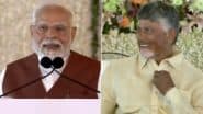 ‘Tech Means Only Narendra Modi Ji’: Andhra Pradesh CM Chandrababu Naidu Hails PM Modi for His Strong Grasp of Technology
