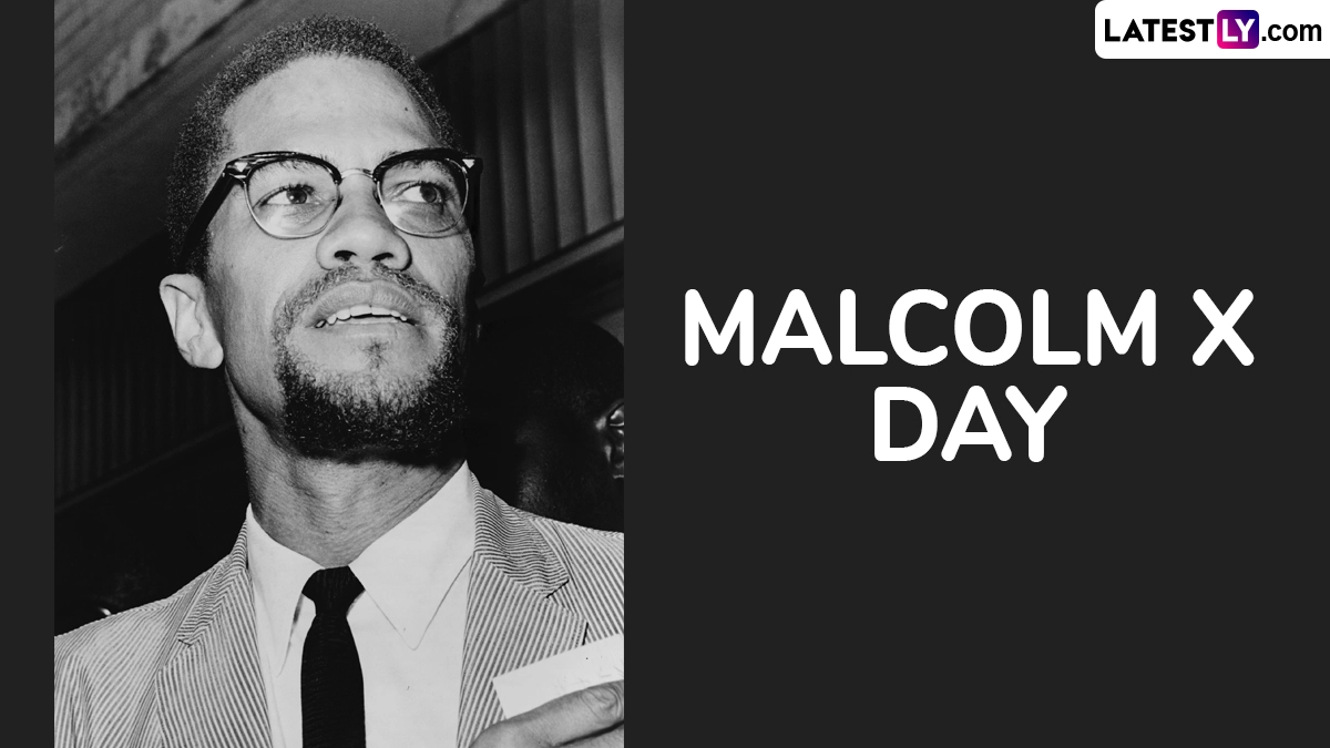 Malcolm X Day is an American holiday in honor of Malcolm X that is celebrated on either May 19 (his birthday) or the third Friday of May.