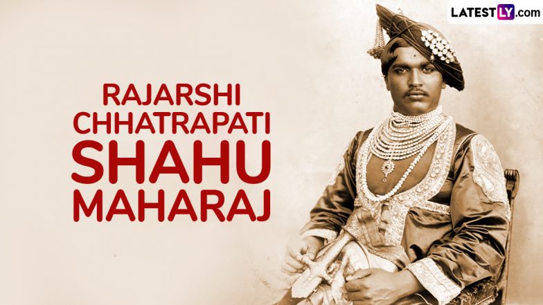 Rajarshi Chhatrapati Shahu Maharaj Punyatithi 2025 Date in Maharashtra: Know Significance of the Day That Marks the Death Anniversary of the First Maharaja of Kolhapur