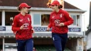 How to Watch ENG-W vs WI-W 1st T20I 2025 Free Live Streaming Online? Get TV Telecast Details of England Women vs West Indies Women T20I Series