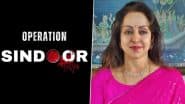 ‘Koti Pranam to Our Powerful Army and Air Force’: Hema Malini Praises PM Narendra Modi for Launching Highly Effective 'Operation Sindoor' Against Enemy