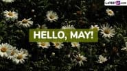 May 2025 Captions and Quotes: Netizens Share Meaningful Messages, Positive Affirmations, HD Images, Wallpapers, Nature Photos and Sayings To Start New Month
