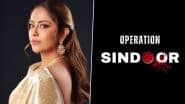 Operation Sindoor: ‘Balika Vadhu’ Fame Avika Gor Calls Indian Army’s Strikes a Bold Message Against Terrorism
