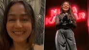 Neha Kakkar Reacts to Melbourne Concert Organisers’ Claim She Refused To Perform for 700 People (Watch Video)