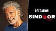 Operation Sindoor: Actor-Model Milind Soman Stands Firm on &lsquo;Zero Tolerance to Terrorism&rsquo;, As He Salutes Indian Government and Armed Forces (View Post)